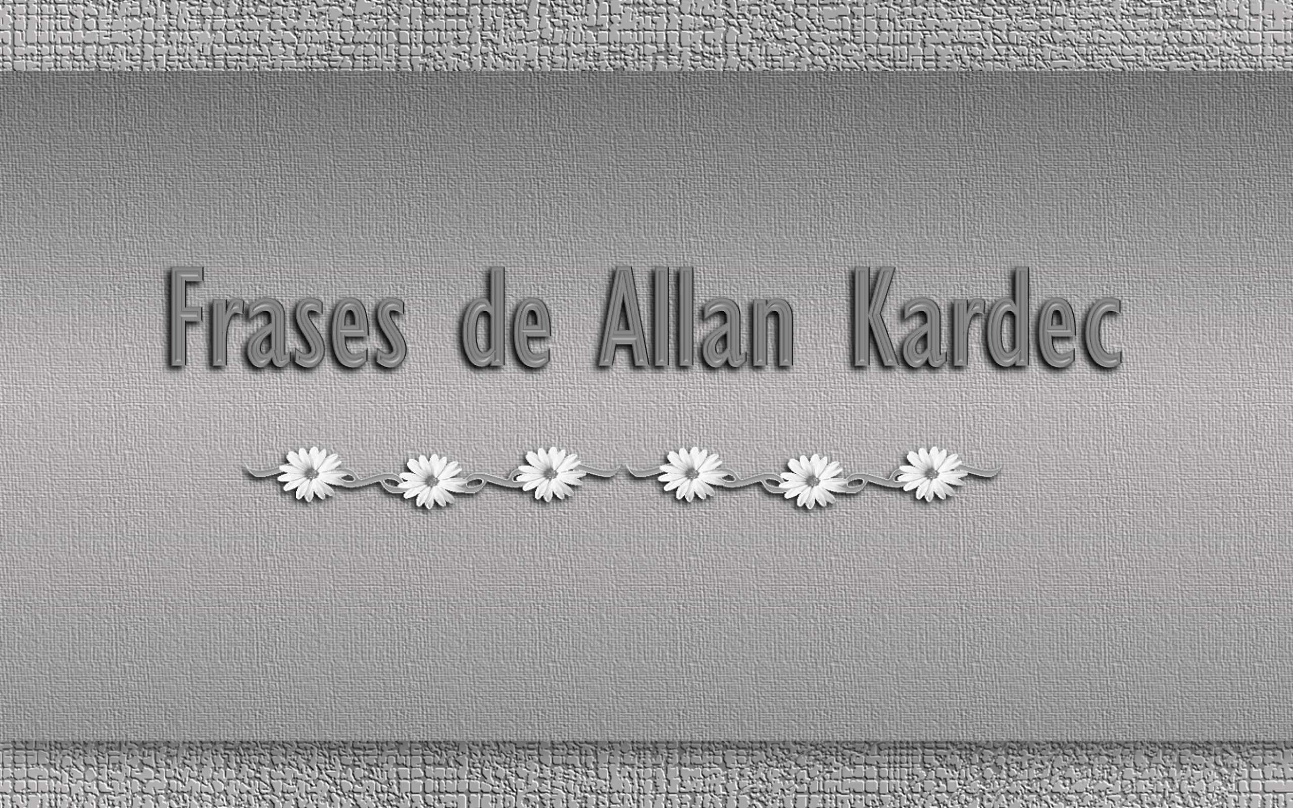 Frases de Allan Kardec I